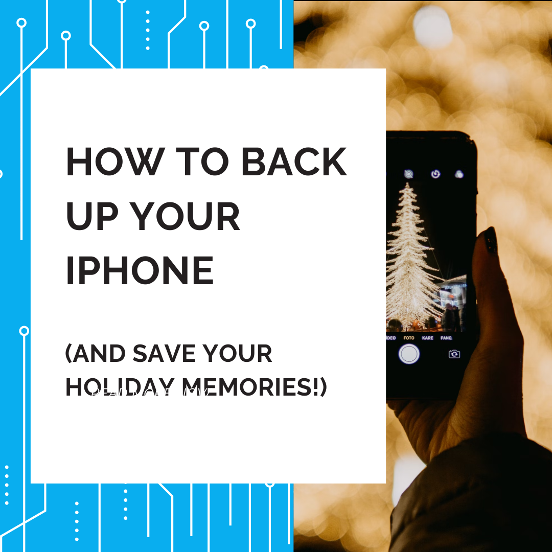 Protect Your Memories With an iPhone Backup