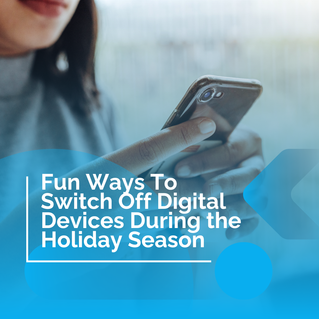 Fun Ways To Embrace a Digital Detox