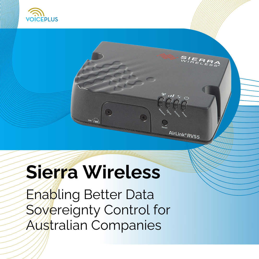 Sierra Wireless: Enabling Better Data Sovereignty Control for Australian Companies